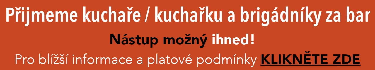 Přijmeme kuchaře / kuchařku a brigádníky za bar. Nástup možný ihned! Pro bližší informace a platové podmínky klikněte zde.